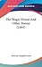 The Magic House And Other Poems (1893)