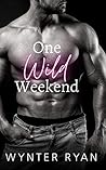 One Wild Weekend