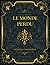 Le Monde Perdu: Arthur Conan Doyle (French Edition)