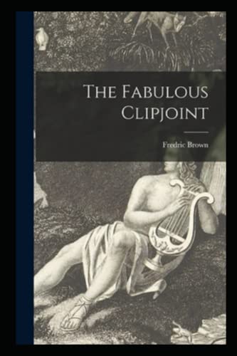The Fabulous Clipjoint