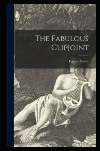 The Fabulous Clipjoint