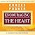 Encouraging the Heart Lib/E: A Leader's Guide to Rewarding and Recognizing Others (J-B Leadership Challenge / Kouzes & Posner Series Lib/E)