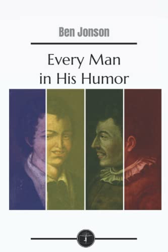 Every Man in His Humor - Garden Classics