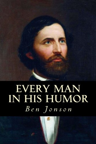 Every Man In His Humor: