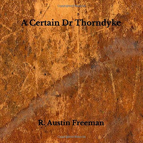 A Certain Dr Thorndyke