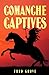 COMANCHE CAPTIVES