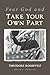 Fear God and Take Your Own Part