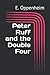Peter Ruff and the Double Four