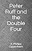 Peter Ruff and the Double Four