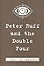 Peter Ruff and the Double Four