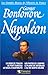 Les Grandes Heures de l'Histoire de France - Napoléon