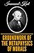 Groundwork Of The Metaphysics Of Morals