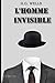 L'Homme Invisible (nouvelle traduction 2022) (facile à lire, police : 12 pt) (French Edition)