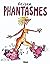 Phantasmes