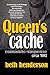 QUEEN'S CACHE