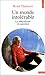Un monde intolérable. Le libéralisme en question