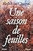 Une saison de feuilles