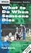 What to Do When Someone Dies ("Which?" Consumer Guides)
