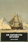 An Antarctic Mystery by Jules Verne