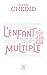 L'Enfant multiple