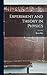 Experiment and Theory in Physics