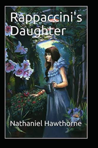 Rappaccini's Daughter Illustrated