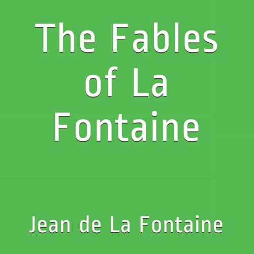 The Fables of La Fontaine