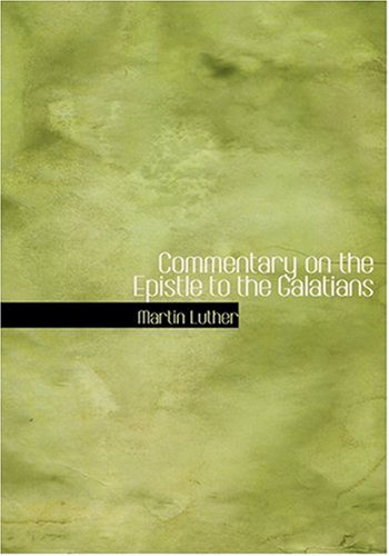 Commentary on the Epistle to the Galatians