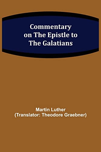 Commentary on the Epistle to the Galatians