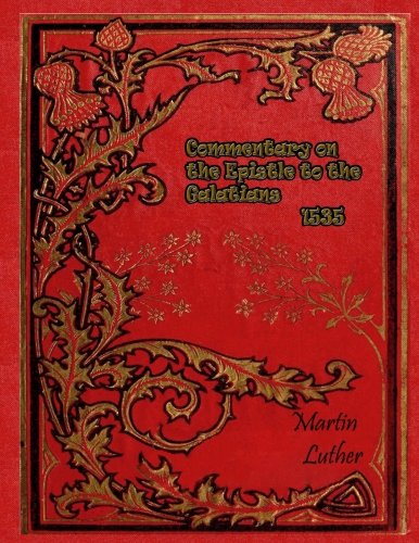 Commentary on the Epistle to the Galatians 1535