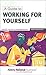 Working for Yourself ("Daily Telegraph" Guides)