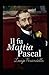 Il fu Mattia Pascal (Italian Edition)