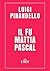 Il fu Mattia Pascal (Italian Edition)