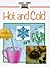 Hot and Cold (Science Through Cookery)