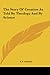 The Story Of Creation As Told By Theology And By Science