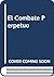 El Combate Perpetuo (Spanish Edition)