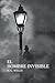 El hombre invisible (Spanish Edition)