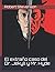 El extraño caso del Dr. Jekyll y Mr. Hyde (Spanish Edition)