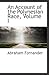 An Account of the Polynesian Race, Volume I