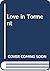 Love in Torment