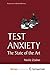 Test Anxiety: The State of the Art