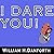 I Dare You! by William H. Danforth