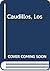 Caudillos, Los (Spanish Edition)