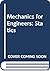Mechanics for Engineers