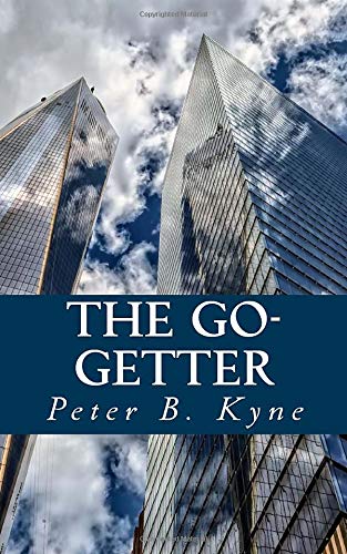 The Go-Getter: A Story That Tells You How To Be One