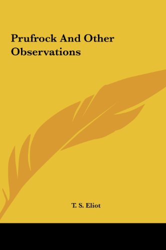 Prufrock And Other Observations