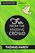 Far from the Madding Crowd: By Thomas Hardy : Illustrated & Unabridged