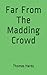 Far From The Madding Crowd
