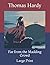 Far from the Madding Crowd: Large Print