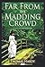 Far From the Madding Crowd (Illustrated Edition)